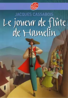 Couverture du produit · Le joueur de flûte de Hamelin : Six contes du temps jadis