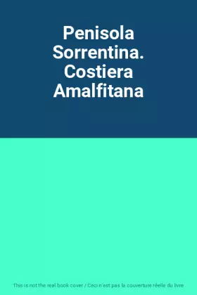 Couverture du produit · Penisola Sorrentina. Costiera Amalfitana