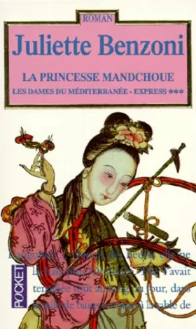 Couverture du produit · La Princesse Mandchoue. Les Dames du Méditerranée