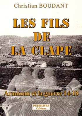 Couverture du produit · Les Fils de la cape: Armissan et la guerre 14-18