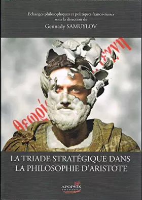 Couverture du produit · La triade stratégique dans la philosophie d'Aristote