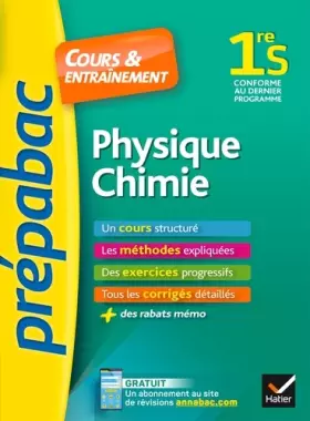 Couverture du produit · Physique-chimie 1re S - Prépabac Cours & entraînement: cours, méthodes et exercices progressifs (première S)