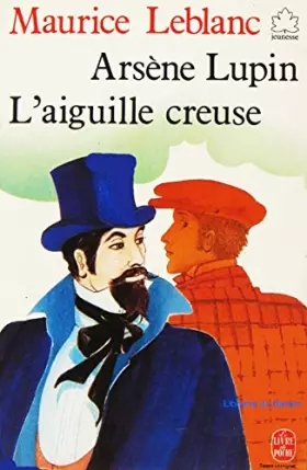 Couverture du produit · Arsène Lupin: L'aiguille creuse