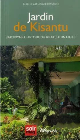 Couverture du produit · Jardin de Kisantu: L'incoryable histoire du belge Justin Gillet