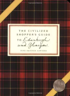 Couverture du produit · The Civilized Shoppers Guide to Edinburgh and Glasgow
