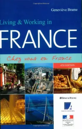 Couverture du produit · Living & Working in France: Chez Vous En France