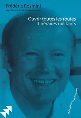 Couverture du produit · Ouvrir toutes les routes Itinéraires militants