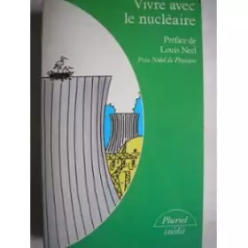 Couverture du produit · Vivre avec le nucléaire (Collection Pluriel)