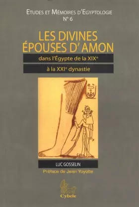 Couverture du produit · Les divines épouses d'Amon dans l'Egypte de la XIXe à la XXIe dynastie