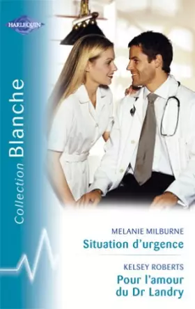 Couverture du produit · Situation d'urgence/ Pour l'amour du Dr Landry