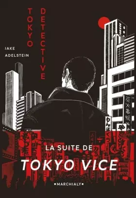 Couverture du produit · Tokyo Detective: Enquêtes, crimes et rédemption au pays du Soleil-Levant