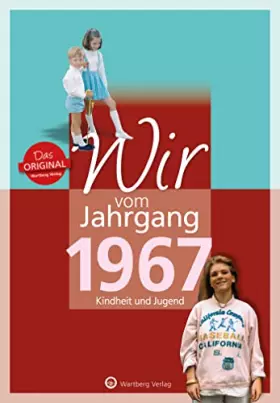 Couverture du produit · Wir vom Jahrgang 1967 - Kindheit und Jugend (Jahrgangsbände)