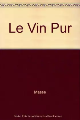 Couverture du produit · Le Vin pur