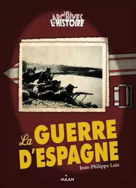 Couverture du produit · Les archives de l'histoires La guerre d'Espagne (ex : Les mafias)