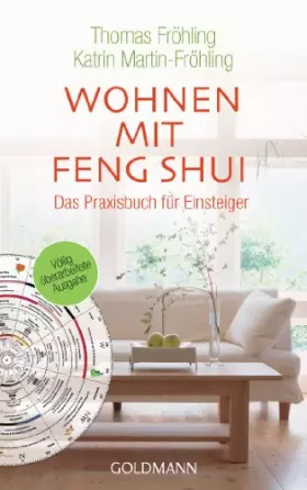 Couverture du produit · Wohnen mit Feng Shui: Mehr Harmonie, Gesundheit und Erfolg durch gezieltes Einrichten und Gestalten. Das Praxisbuch für Einstei