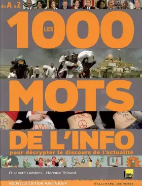 Couverture du produit · Les 1000 mots de l'info : Pour mieux décrypter le discours de l'actualité