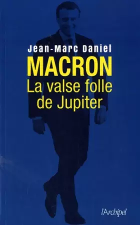 Couverture du produit · Macron - La valse folle de Jupiter