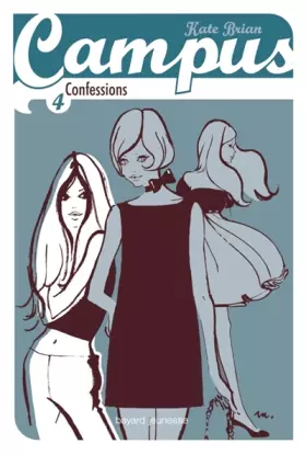 Couverture du produit · Campus, tome 4 : confessions