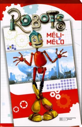 Couverture du produit · Robots : Méli-Mélo