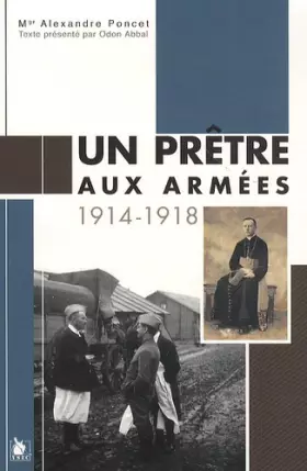 Couverture du produit · Un prêtre aux armées: 1914-1918.
