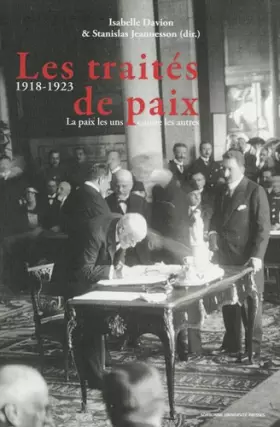 Couverture du produit · Les traités de paix (1918-1923): La paix les uns contre les autres