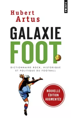 Couverture du produit · Galaxiefoot : Dictionnaire rock, historique et politique du football