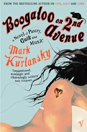 Couverture du produit · Boogaloo On 2nd Avenue: a Novel of Pastry, Guilt and Music