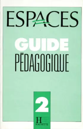 Couverture du produit · Espaces 2. Guide Pedagogique