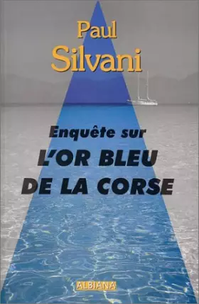 Couverture du produit · Enquête sur l'or bleu de la Corse