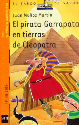 Couverture du produit · El pirata Garrapata en tierras de Cleopatra/ Tick the Pirate in the Lands of Cleopatra