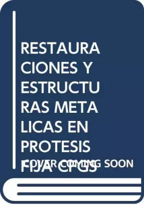 Couverture du produit · Restauraciones y estructuras metálicas en prótesis fija