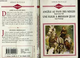 Couverture du produit · ANGELE AU PAYS DES NEIGES SUIVI DE UNE FLEUR A BRIXHAM QUAY (THE CAPTAIN'S ANGEL - HERITAGE OF LOVE)
