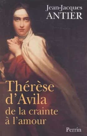 Couverture du produit · Thérèse d'Avila : De la crainte à l'amour