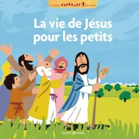 Couverture du produit · La vie de Jésus racontée aux petits: les grands récits de l'Evangile