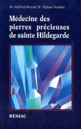 Couverture du produit · Médecine des pierres précieuses de Sainte Hildegarde