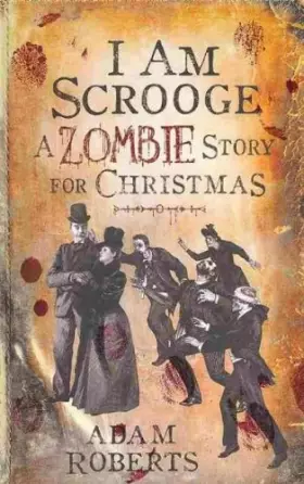 Couverture du produit · I Am Scrooge: A Zombie Story for Christmas