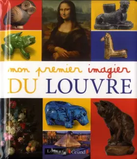 Couverture du produit · Mon premier imagier du Louvre – Eveil documentaire – À partir de 3 ans