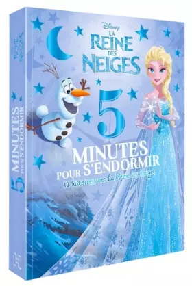 Couverture du produit · LA REINE DES NEIGES - 5 Minutes pour S'endormir - 12 Histoires avec la Reine des Neiges - Disney