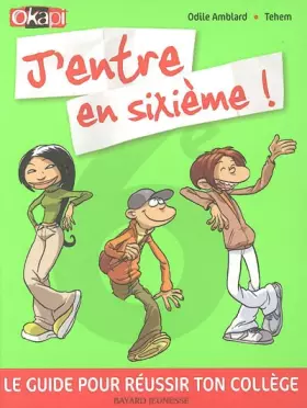 Couverture du produit · J'entre en sixième ! : Le guide pour réussir ton collège !