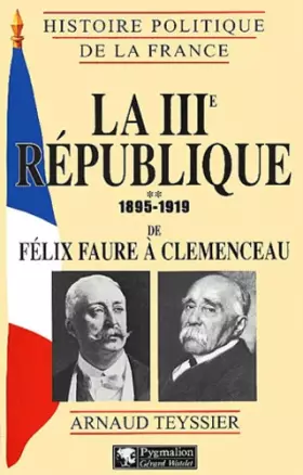 Couverture du produit · La IIIe république, 1895-1919