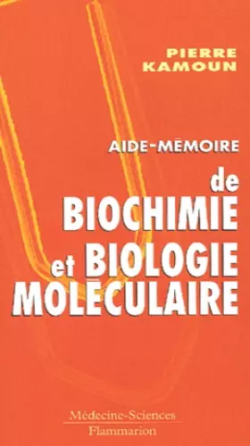 Couverture du produit · Aide-mémoire de biochimie et biologie moléculaire