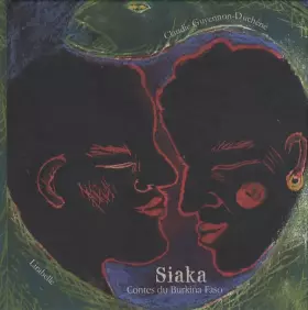 Couverture du produit · Siaka : Contes du Burkina-Faso