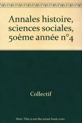 Couverture du produit · Annales histoire des sciences sociales, tome 50, numéro 4, 1995