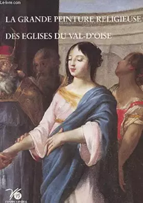 Couverture du produit · Oeuvres d'art des églises du Val-d'Oise : Exposition, Abbaye de Maubuisson, Saint-Ouen-l'Aumône, 2 juillet-31 décembre 1995
