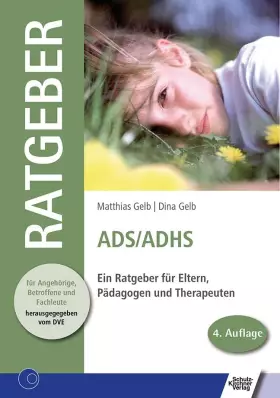 Couverture du produit · ADS /ADHS: Ein Ratgeber für Eltern, Pädagogen und Therapeuten