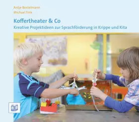 Couverture du produit · Koffertheater & Co: Kreative Projektideen zur Sprachförderung in Krippe und Kindergarten
