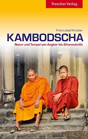 Couverture du produit · Reiseführer Kambodscha: Natur und Tempel von Angkor bis Sihanoukville