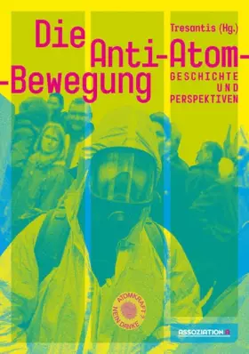 Couverture du produit · Die Anti-Atom-Bewegung: Geschichte und Perspektiven
