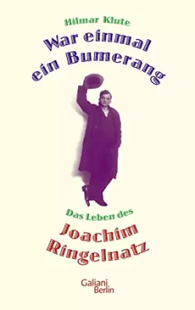 Couverture du produit · War einmal ein Bumerang: Das Leben des Joachim Ringelnatz