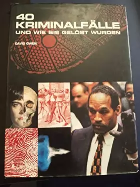 Couverture du produit · 40 Kriminalfälle und wie sie gelöst wurden